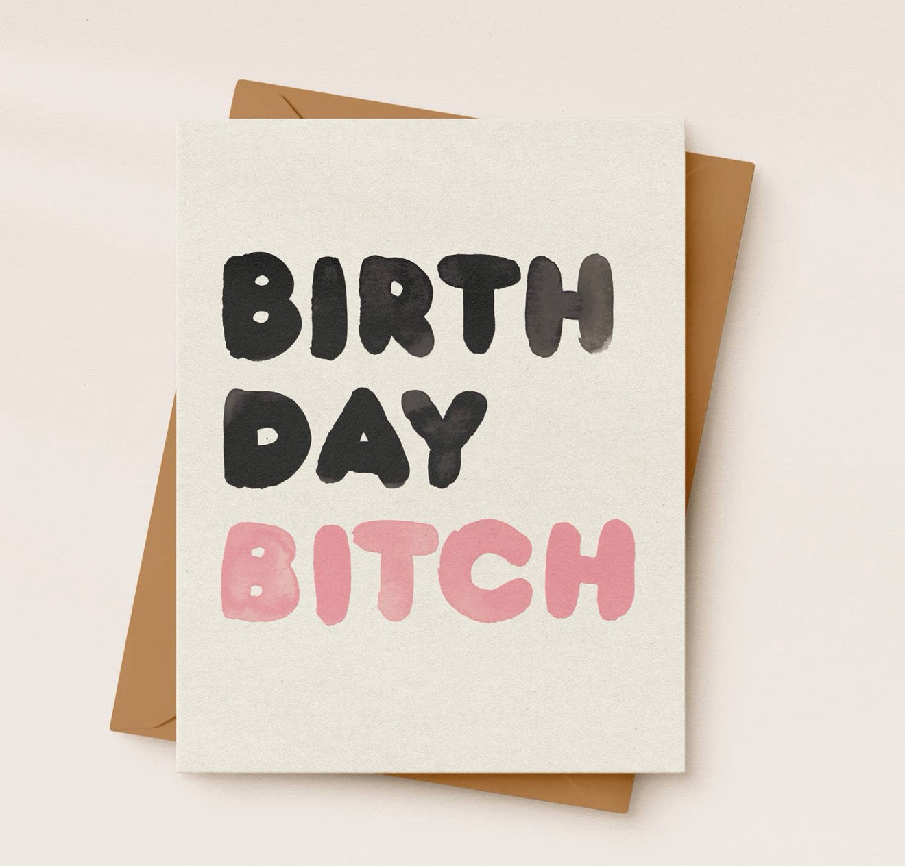 Birthday B*tch Card